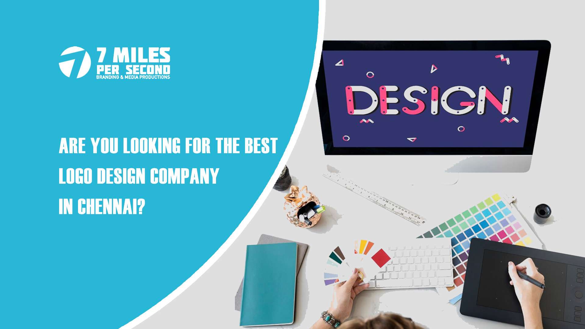 Looking for the Best Logo Design Company in Chennai? Here’s Why 7 Miles Per Second is Your Ideal Branding Partner