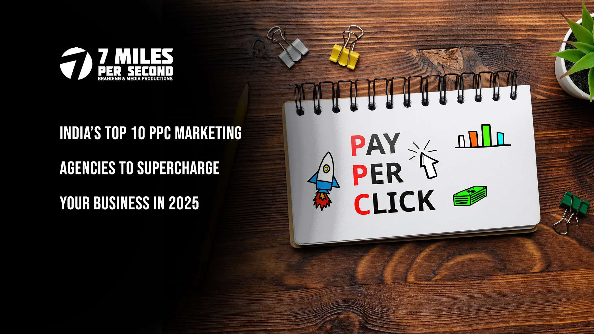 India’s Top 10 PPC Marketing Agencies to Supercharge Your Business in 2025