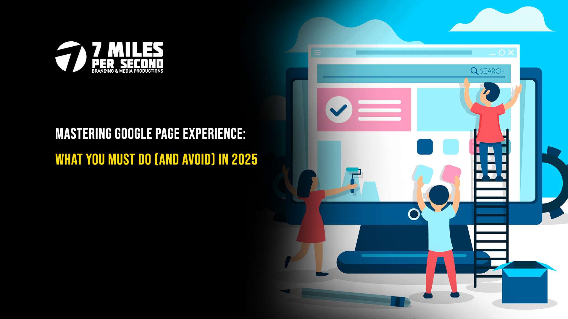 Mastering Google Page Experience: What You Must Do (And Avoid) in 2025